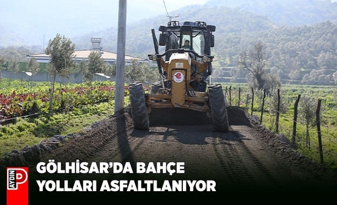 GÖLHİSAR’DA BAHÇE YOLLARI ASFALTLANIYOR