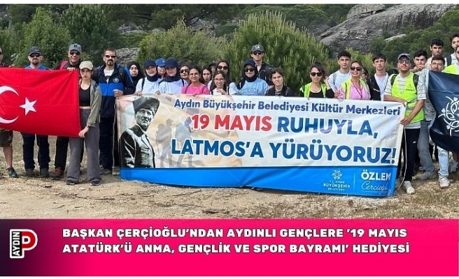 BAŞKAN ÇERÇİOĞLU’NDAN AYDINLI GENÇLERE ’19 MAYIS ATATÜRK’Ü ANMA, GENÇLİK VE SPOR BAYRAMI’ HEDİYESİ
