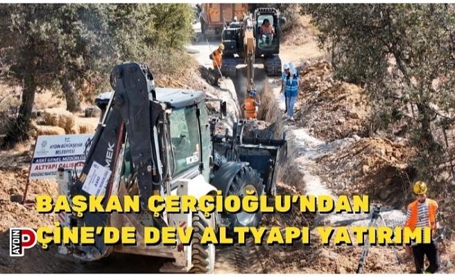 BAŞKAN ÇERÇİOĞLU'NDAN ÇİNE’DE DEV ALTYAPI YATIRIMI