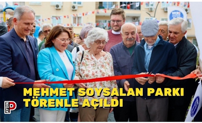 MEHMET SOYSALAN PARKI TÖRENLE AÇILDI