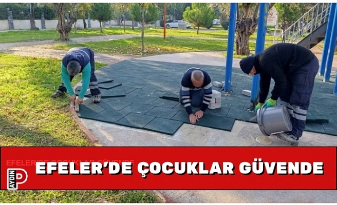 EFELER’DE ÇOCUKLAR GÜVENDE