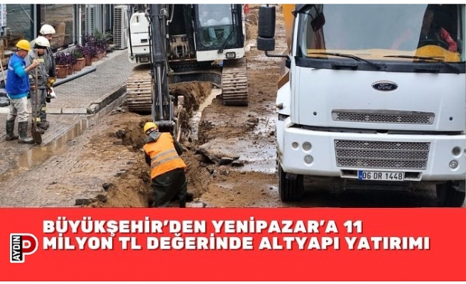 BÜYÜKŞEHİR’DEN YENİPAZAR’A 11 MİLYON TL DEĞERİNDE ALTYAPI YATIRIMI