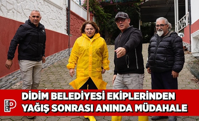 DİDİM BELEDİYESİ EKİPLERİNDEN YAĞIŞ SONRASI ANINDA MÜDAHALE