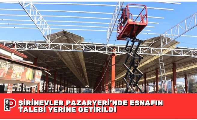 ŞİRİNEVLER PAZARYERİ’NDE ESNAFIN TALEBİ YERİNE GETİRİLDİ