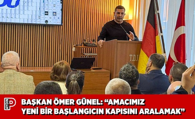 BAŞKAN ÖMER GÜNEL: “AMACIMIZ YENİ BİR BAŞLANGICIN KAPISINI ARALAMAK”