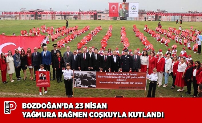 BOZDOĞAN’DA 23 NİSAN YAĞMURA RAĞMEN COŞKUYLA KUTLANDI