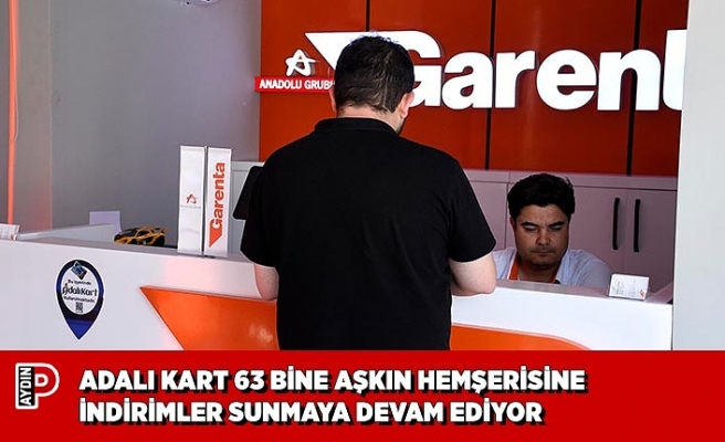 ADALI KART 63 BİNE AŞKIN HEMŞERİSİNE İNDİRİMLER SUNMAYA DEVAM EDİYOR