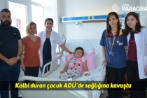 Kalbi duran çocuk ADÜ’de sağlığına kavuştu