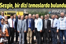 Sezgin, bir dizi temaslarda bulundu