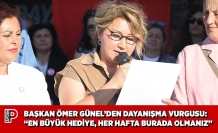 BAŞKAN ÖMER GÜNEL’DEN DAYANIŞMA VURGUSU: ‘‘EN BÜYÜK HEDİYE, HER HAFTA BURADA OLMANIZ’’