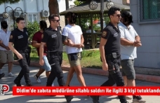 Didim’de zabıta müdürüne silahlı saldırı ile ilgili 3 kişi tutuklandı