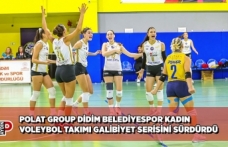 POLAT GROUP DİDİM BELEDİYESPOR KADIN VOLEYBOL TAKIMI GALİBİYET SERİSİNİ  SÜRDÜRDÜ