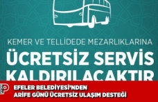 EFELER BELEDİYESİ’NDEN ARİFE GÜNÜ ÜCRETSİZ ULAŞIM DESTEĞİ