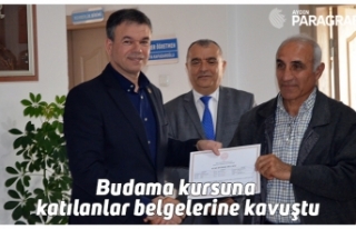 Budama kursuna katılanlar belgelerine kavuştu