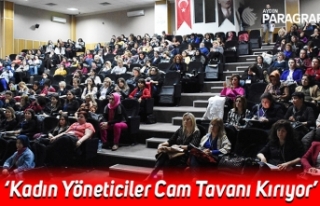 ‘Kadın Yöneticiler Cam Tavanı Kırıyor’