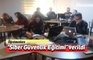 Öğretmenlere ‘Siber Güvenlik Eğitimi’ verildi