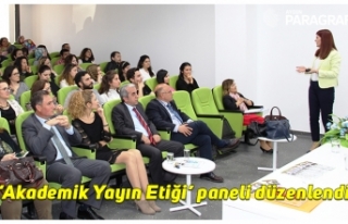 ‘Akademik Yayın Etiği’ paneli düzenlendi