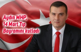 Aydın MHP, 14 Mart Tıp Bayramını kutladı