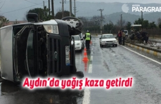 Aydın’da yağış kaza getirdi