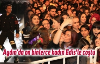 Aydın’da on binlerce kadın Edis'le coştu