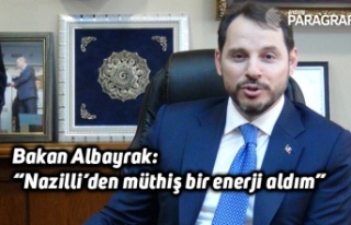 Bakan Albayrak: “Nazilli’den müthiş bir enerji...