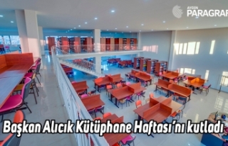 Başkan Alıcık Kütüphane Haftası’nı kutladı
