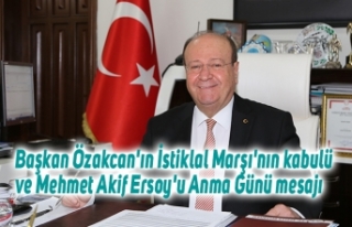 Başkan Özakcan'ın İstiklal Marşı'nın...