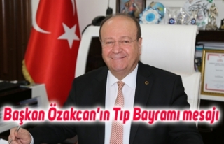Başkan Özakcan'ın Tıp Bayramı mesajı