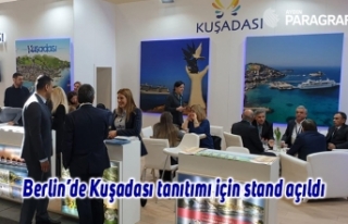 Berlin’de Kuşadası tanıtımı için stand açıldı