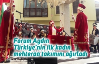 Forum Aydın Türkiye’nin ilk kadın mehteran takımını...