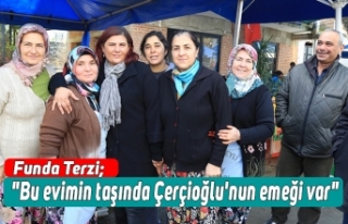 Funda Terzi; "Bu evimin taşında Özlem Çerçioğlu'nun...