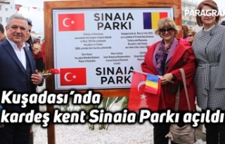 Kuşadası’nda kardeş kent Sinaia Parkı açıldı