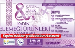 Kuşadası’nda 8 Mart çeşitli etkinliklerle kutlanacak
