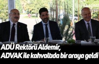 ADÜ Rektörü Aldemir, ADVAK ile kahvaltıda bir...