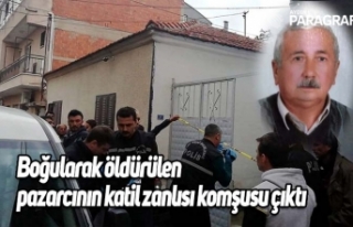 Boğularak öldürülen pazarcının katil zanlısı...