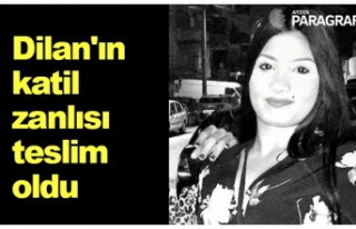 Dilan'ın katil zanlısı teslim oldu