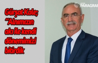 Gürşat Kale; “Alnımızın akı ile kendi dönemimizi...
