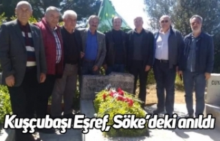 Kuşçubaşı Eşref, Söke’deki anıldı