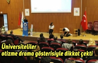 Üniversiteliler otizme drama gösterisiyle dikkat...