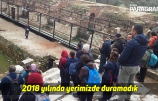 2018 yılında yerimizde duramadık