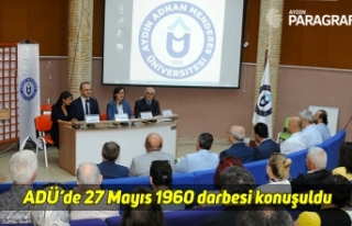 ADÜ’de 27 Mayıs 1960 darbesi konuşuldu