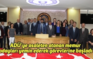 ADÜ’ye asaleten atanan memur adayları yemin ederek...