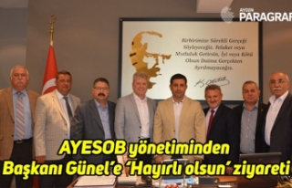 AYESOB yönetiminden Başkanı Günel’e ‘Hayırlı...