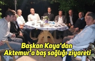Başkan Kaya'dan Aktemur'a baş sağlığı...