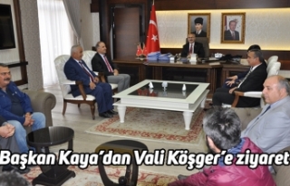 Başkan Kaya’dan Vali Köşger’e ziyaret
