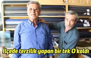 İlçede terzilik yapan bir tek O kaldı
