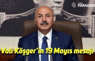 Vali Köşger’in 19 Mayıs mesajı