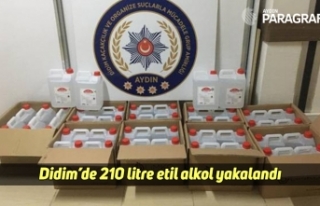 Didim’de 210 litre etil alkol yakalandı