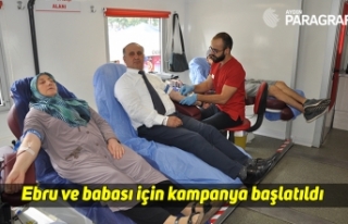 Ebru ve babası için kampanya başlatıldı