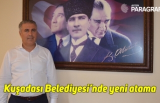 Kuşadası Belediyesi’nde yeni atama